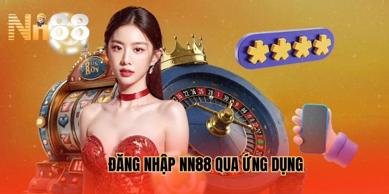 Đăng nhập NN88 qua ứng dụng